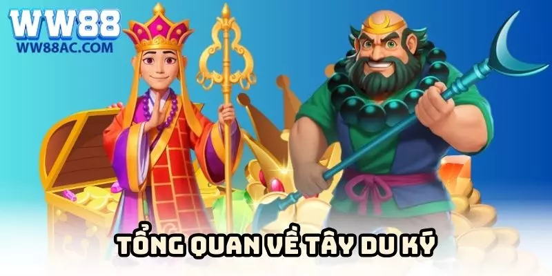 Sơ lược về nổ hũ Tây Du Ký 
